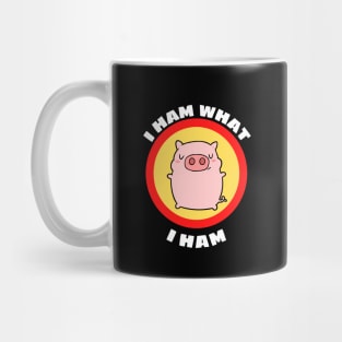 I Ham What I Ham - Pig Pun Mug